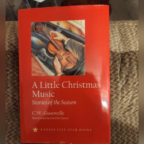 C.W. Gusewelle Other - Book - A Little Christtmas Music